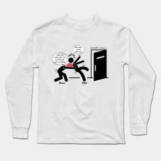 Exam Time Long Sleeve T-Shirt